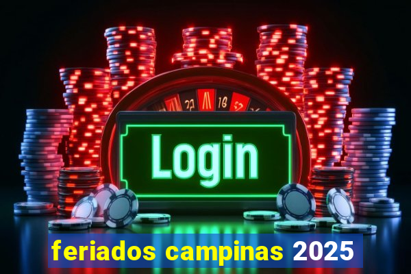 feriados campinas 2025